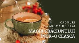 Cadouri cu ceai sub brad: 7 idei care vor încânta